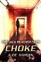 [Jack Reacher Files 01] • The JACK REACHER FILES · CHOKE (Episode 1 in the CHOKE Series)